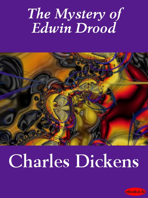 Title details for The Mystery of Edwin Drood by Charles Dickens - Available